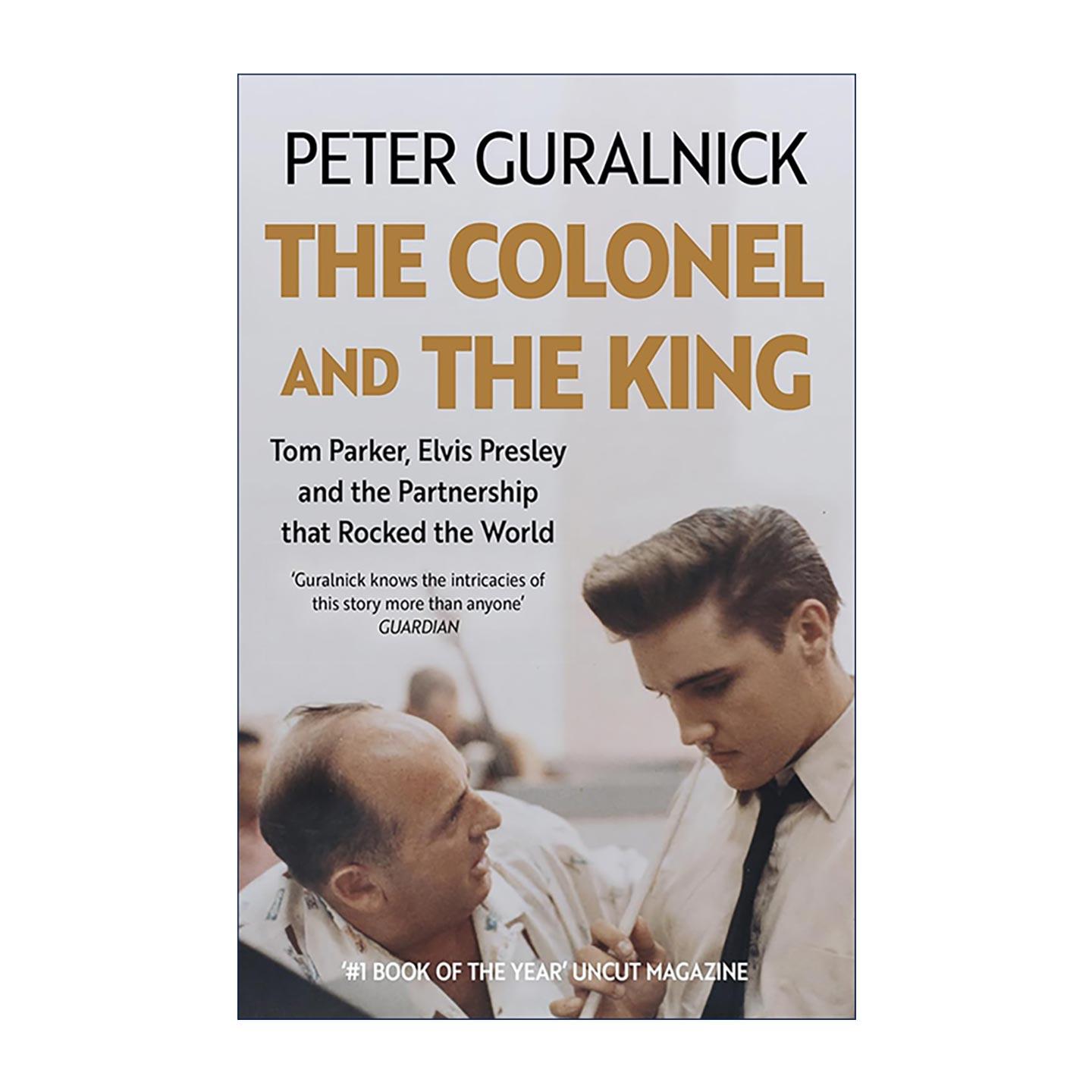 英文原版 The Colonel and the King 上校与国王 汤姆·帕克 猫王与震动世界的传奇合作 英文版 进口英语原版书籍
