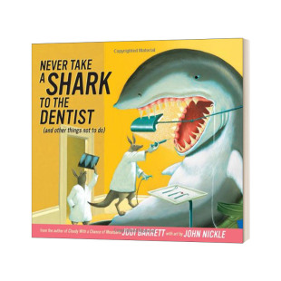不要带鲨鱼去看牙医 Dentist And Other 书籍 英文版 进口英语原版 Take Shark the Not Things 精装 Never 英文原版