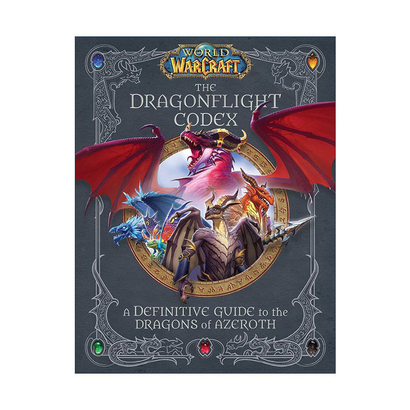 英文原版 World of Warcraft The Dragonflight Codex 魔兽世界 龙族法典 艾泽拉斯龙类权威指南 英文版 进口英语原版书籍