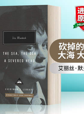 英文原版 A Severed Head/The Sea, The Sea 艾丽丝·默多克 砍掉的头、大海 大海 Everyman精装版 英文版 进口英语原版书籍