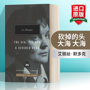 The 砍掉 Head 英文版 书籍 英文原版 版 Sea Severed 大海 头 艾丽丝·默多克 进口英语原版 Everyman精装