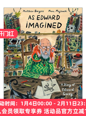 英文原版 As Edward Imagined 爱德华·戈里三幕故事 儿童精装艺术传记绘本 Matthew Burgess 马克·马耶夫斯基插画 进口英语书籍