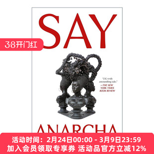 英文原版 Say Anarcha 讲述 阿娜查 一名女轻女性 一个阴险的外科医生以及现代女性健康的惨痛诞生 英文版 进口英语原版书籍