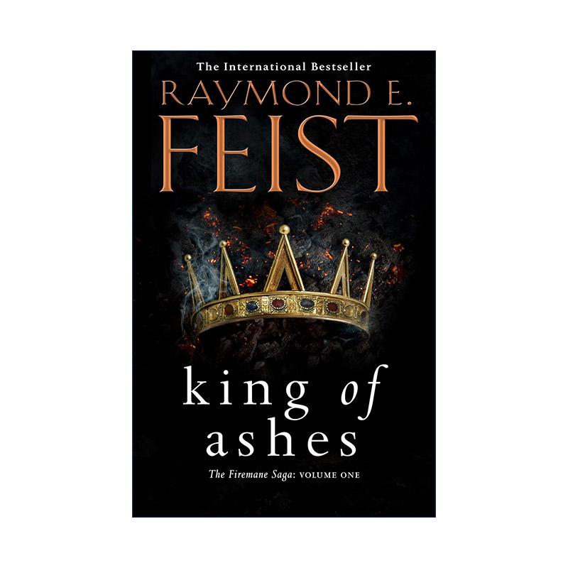 英文原版 King of Ashes 灰烬之王 火之鬃传说三部曲1 Raymond E. Feist奇幻小说 英文版 进口英语原版书籍