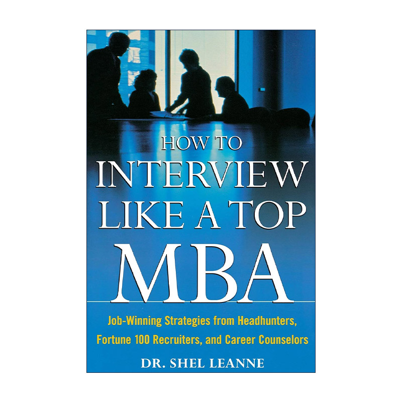 英文原版 Interview Like a Top MBA 像MBA毕业生一样面试 英文版 进口英语原版书籍