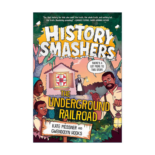 英文原版 History Smashers The Underground Railroad 历史粉碎机系列 地下铁路 儿童科普百科 英文版 进口英语原版书籍