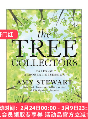 英文原版 The Tree Collectors 树木收藏家 爱树成痴者的故事 醉酒的植物学家作者艾米·斯图尔特 精装 英文版 进口英语原版书籍