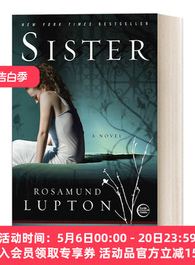 亲爱的妹妹 英文原版 Sister 女性惊悚悬疑心理小说 Rosamund Lupton 英文版 进口英语原版书籍