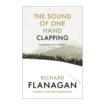 岁月之门  英文原版 The Sound of One Hand Clapping 单手掌声 布克奖作家理查德·弗兰纳根 英文版 进口英语原版书籍