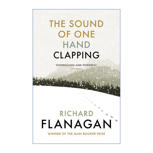 岁月之门  英文原版 The Sound of One Hand Clapping 单手掌声 布克奖作家理查德·弗兰纳根 英文版 进口英语原版书籍