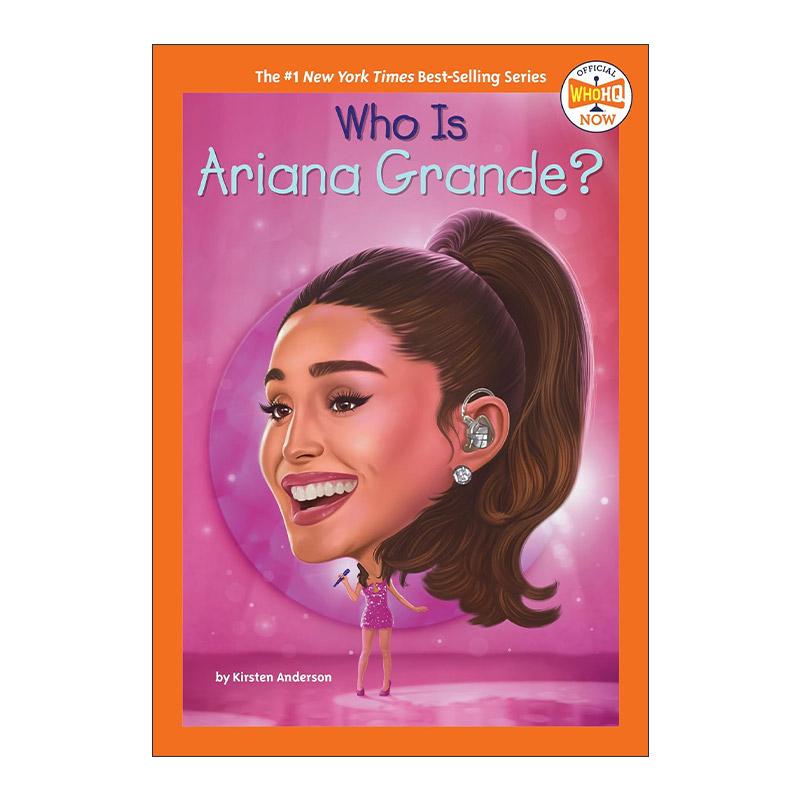 英文原版 Who Is Ariana Grande 谁是爱莉安娜·格兰德 A妹 英文版 进口英语原版书籍
