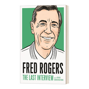 Rogers 书籍 进口英语原版 最后 英文原版 Fred 访谈 Last The 英文版 弗雷德 Interview Series 弗雷德·罗杰斯