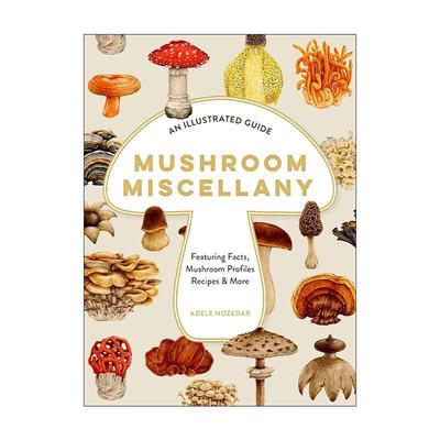 英文原版 Mushroom Miscellany 蘑菇图鉴 精装 植物科普及食谱书 英文版 进口英语原版书籍