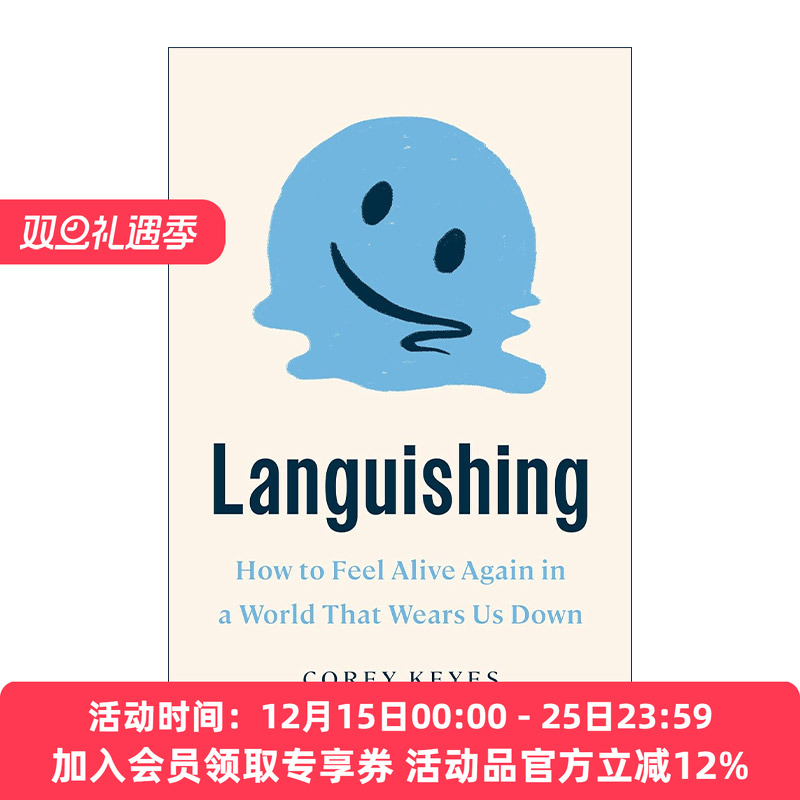 英文原版 Languishing 衰弱 如何在一个让我们精疲力竭的世界里重新感受到活力 心理学 Corey Keyes 英文版 进口英语原版书籍