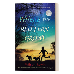 Where the Red Fern Grows 红色羊齿草的故乡 英文原版 Wilson Rawls 英文版 进口英语原版书籍
