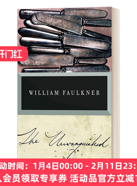 英文原版 The Unvanquished The Corrected Text 没有被征服的 诺贝尔文学奖得主William Faulkner威廉福克纳 英文版 进口英语书