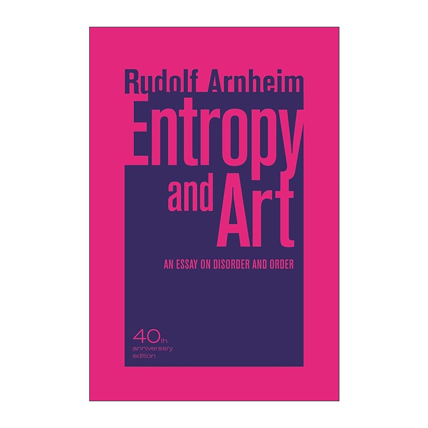 英文原版 Entropy and Art 熵与艺术 无序与秩序随笔 鲁道夫·阿恩海姆 格式塔心理学美学代表 英文版 进口英语原版书籍