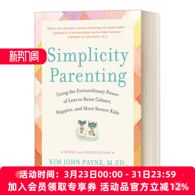 简单养育 英文原版 Simplicity Parenting 用“少”的非凡力量培养更冷静 更快乐 更安全的孩子 Kim John Payne 英文版 进口书籍