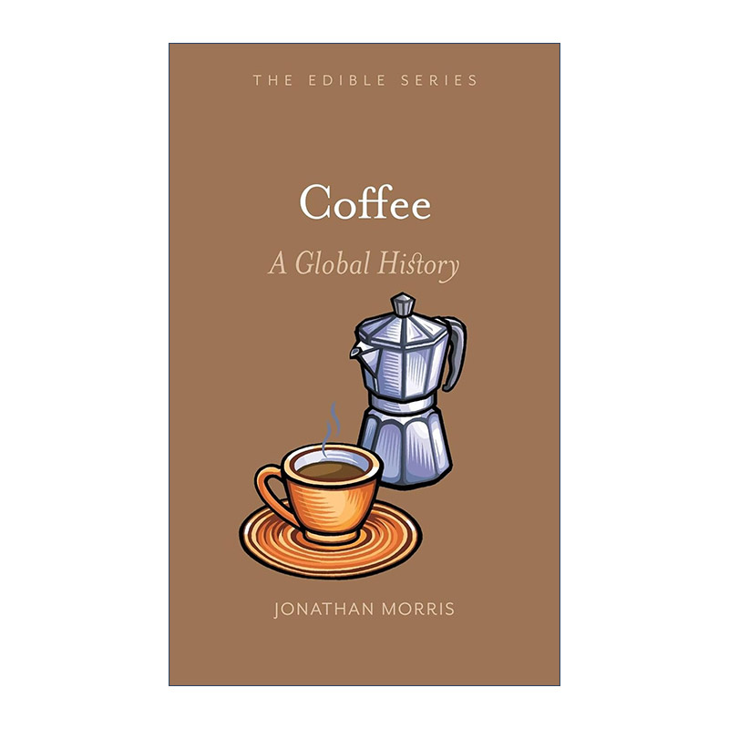 英文原版 Coffee 咖啡全球史 精装食物小史系列 英文版 进口英语原版书籍
