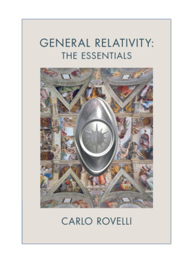 广义相对论基本原理  英文原版 General Relativity: The Essentials 卡洛·罗韦利 英文版 进口英语原版书籍
