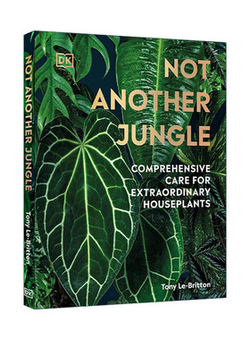 英文原版 Not Another Jungle 不是另一片丛林 特殊室内植物种植指南 精装 英文版 进口英语原版书籍