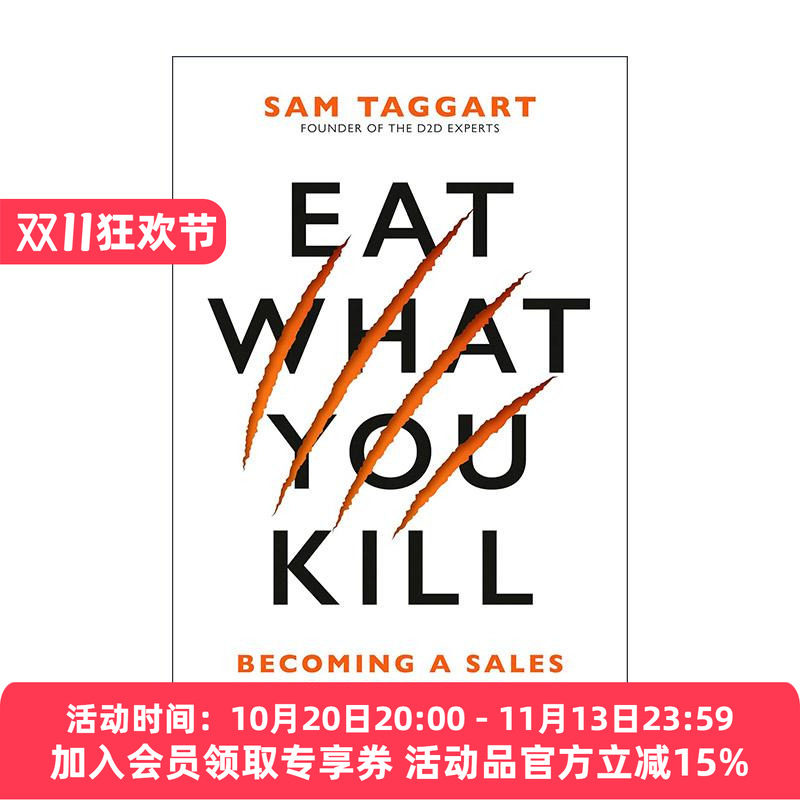 英文原版 Eat What You Kill 吃掉你猎物 成为销售掠食者 技巧指南 上门推销专家Sam Taggart 精装 英文版 进口英语原版书籍