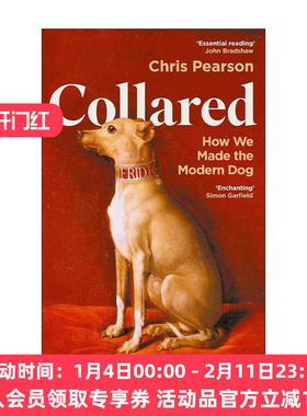 英文原版 Collared 戴上项圈 人类如何塑造狗 精装 英文版 进口英语原版书籍