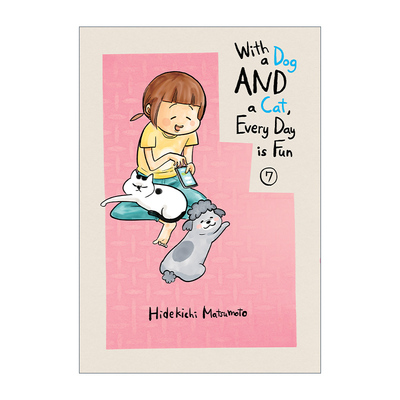 英文原版 With a Dog AND a Cat  Every Day is Fun Vol. 7 与汪汪喵喵同居的开心日常系列07 同名动漫日本漫画 英文版 进口书籍