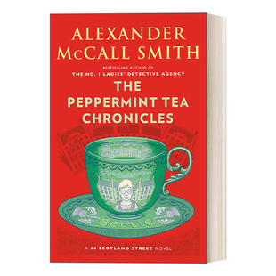 英文原版小说 The Peppermint Tea Chronicles 苏格兰街44号系列13 薄荷茶编年史 Alexander McCall Smith 英文版 进口英语书籍