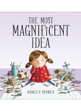 了不起的杰作 英文原版 The Most Magnificent Idea Ashley Spires 精装绘本 英文版 进口英语原版书籍
