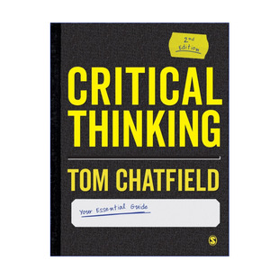 Thinking 有效论证 进口英语原版 英文原版 书籍 英文版 Critical 汤姆·查特菲尔德 辩证性思考 敏锐分析与自主学习指南