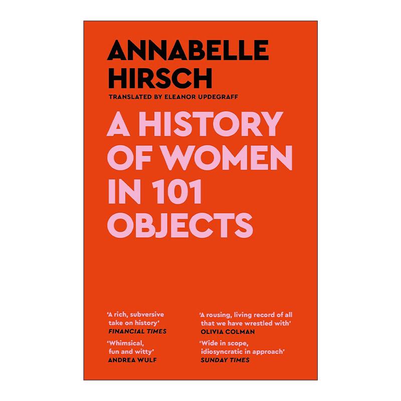 英文原版 A History of Women in 101 Objects 从101件物品看女性史 Annabelle Hirsch 英文版 进口英语原版书籍