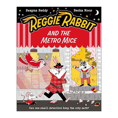 英文原版 Reggie Rabbit adnd The Mystery Of The Metro Mice 雷吉兔 地铁老鼠之谜 牛津儿童全彩侦探悬疑章节桥梁书 英文版