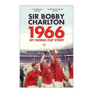 英文原版 1966 My World Cup Story 我的世界杯故事 前曼联球员博比·查尔顿爵士回忆录 英文版 进口英语原版书籍