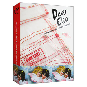 英文原版 Dear Elio A Marvelous Journey into the World of Fiorucci 意大利设计师埃里奥.菲奥鲁奇 芙蓉天使 英文版 进口英语书