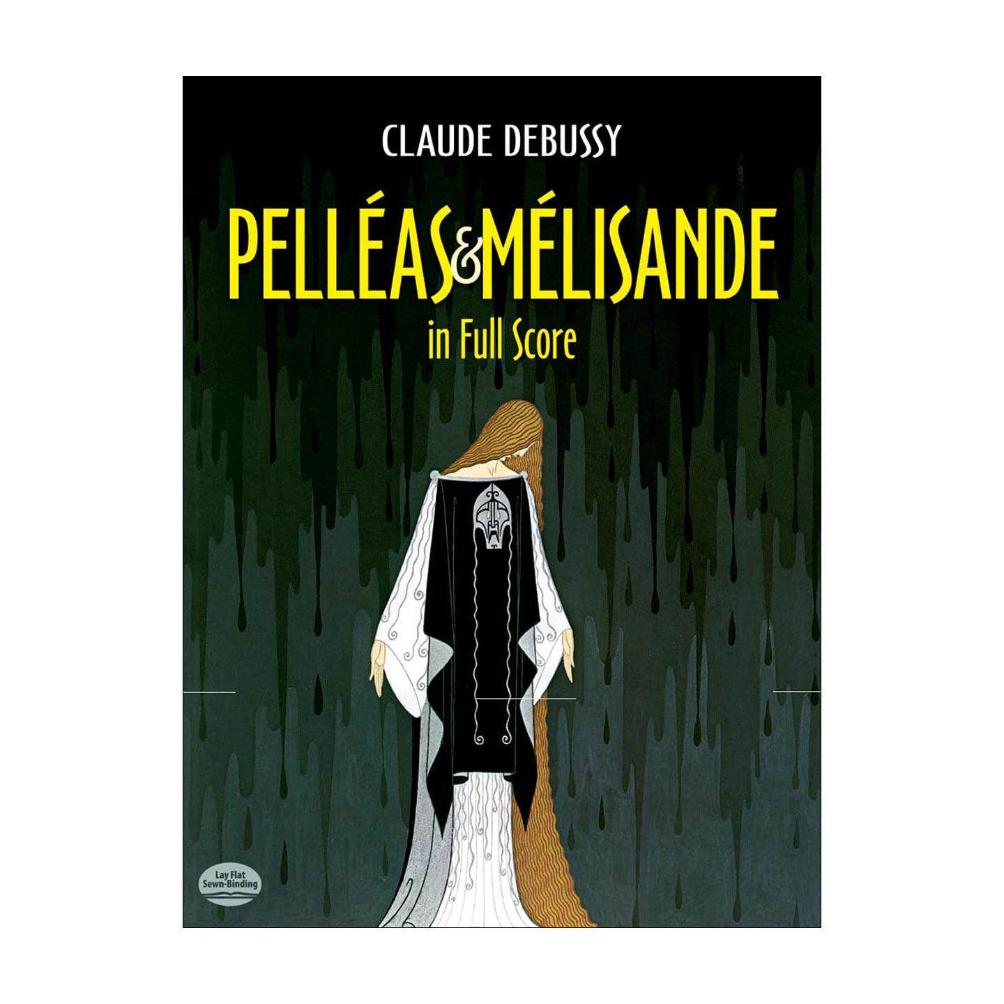 英文原版 Pelleas et Melisande in Full Score 佩利亚斯与梅丽桑德 全谱 克劳德·德彪西五幕歌剧 英文版 进口英语原版书籍