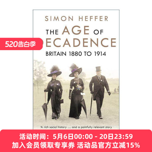 英文原版 The Age of Decadence 衰落的年代 1880年至1914年的英国 英文版 进口英语原版书籍