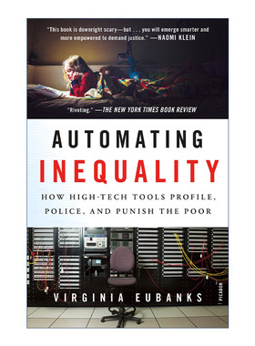 自动不平等  英文原版 Automating Inequality 高科技如何锁定 管制和惩罚穷人 英文版 进口英语原版书籍