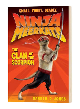 忍者猫鼬系列章节书 英文原版 The Clan of the Scorpian Ninja Meerkats 奇幻岛英雄同作者 英文版