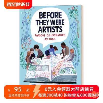 在他们成为艺术家之前 英文原版 Before They Were Artists Famous Illustrators as Kids 著名插画家童年进口英语原版书籍