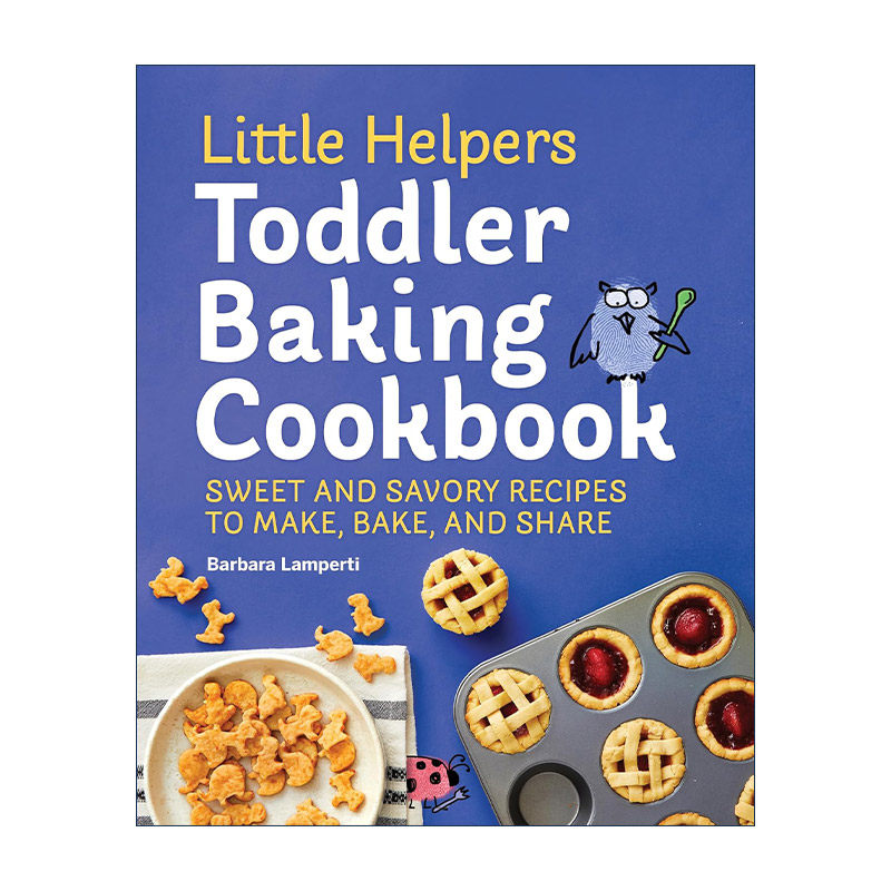 英文原版 Little Helpers Toddler Baking Cookbook 小帮手系列 幼儿烘焙食谱 亲子互动甜点制作指南 提高动手能力 英文版