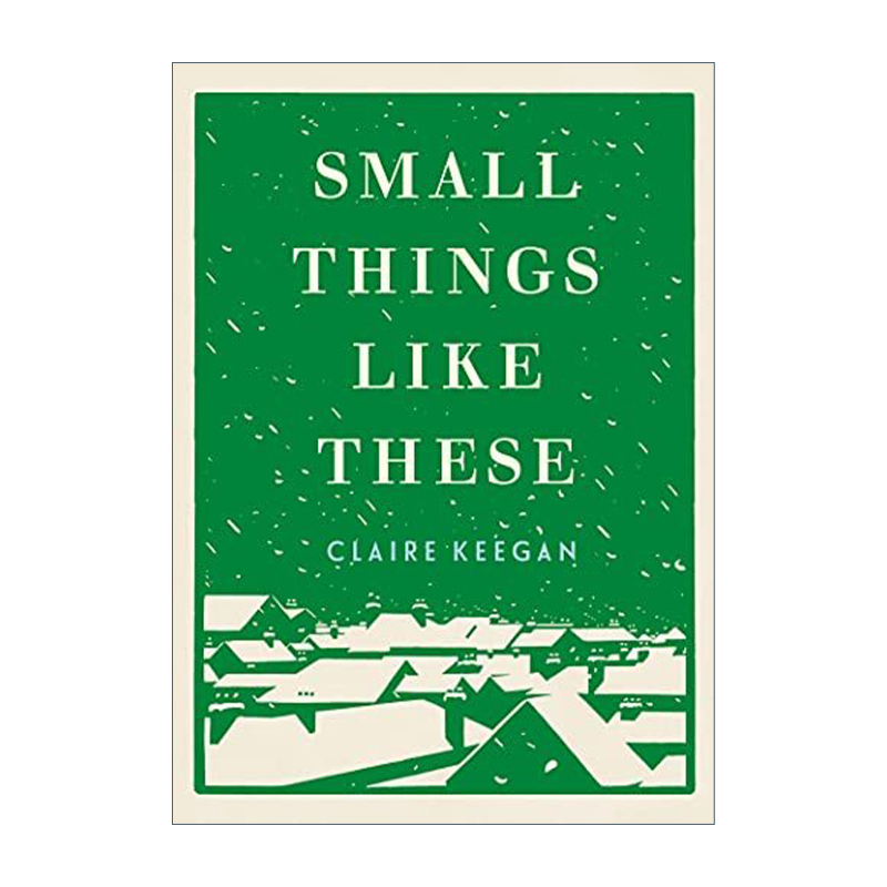 像这样的小事 英文原版 Small Things Like These 2022布克奖短名单 爱尔兰作家Claire Keegan 精装 英文版 进口英语原版书籍