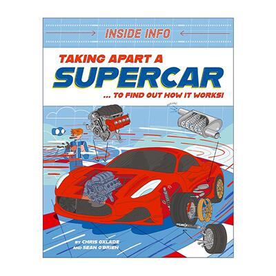 英文原版 Inside Info Taking Apart a Supercar 内部信息 拆解跑车 儿童科普百科绘本 英文版 进口英语原版书籍