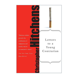 英文原版 Letters to a Young Contrarian 致愤青 给青年叛逆者的信 克里斯托弗·希钦斯 英文版 进口英语原版书籍