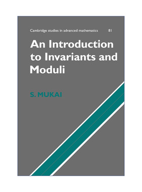 不变量和模导论  英文原版 An Introduction to Invariants and Moduli 剑桥高等数学研究系列 英文版 进口英语原版书籍