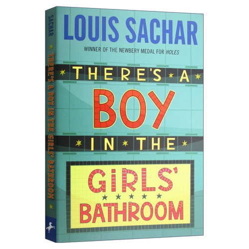 英文原版 There's a Boy in the Girls' Bathroom 有个男生在女洗手间 别有洞天Holes纽伯瑞金奖作者 英文版