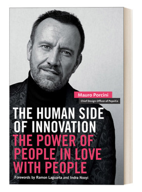 创新人性化的一面 英文原版 The Human Side of Innovation 人爱人的力量 领导学 商业管理 Mauro Porcini 英文版 进口英语书籍