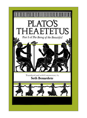 柏拉图的泰阿泰德篇  英文原版 Plato's Theaetetus The Being of the Beautiful Part 1 美的存在 卷一 英文版 进口英语原版书籍