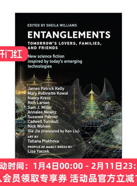 英文原版 Entanglements 纠缠 明日的爱人 家人和朋友 科幻小说集 Sheila Williams 英文版 进口英语原版书籍