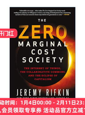 零边际成本社会  英文原版 The Zero Marginal Cost Society 一个物联网 合作共赢的新经济时代 美国华盛顿特区经济趋势基金会总裁